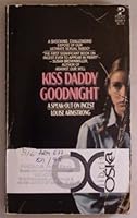 Kiss Daddy Goodnight 0671826689 Book Cover