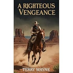 A Righteous Vengeance Audiolibro Por Terry Wayne arte de portada