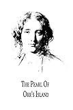  The Pearl Of Orr\'s Island: A Story Of The Coast Of Maine