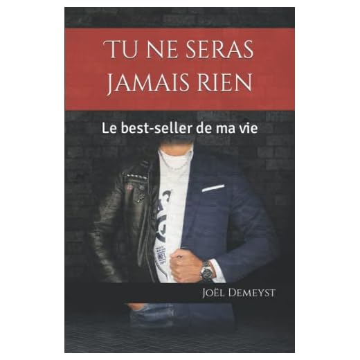 Tu ne seras jamais rien: Le best-seller de ma vie
