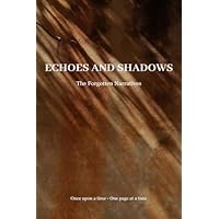 Echoes and Shadows
