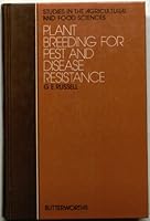 Plant Breeding for Pest and Disease Resistance (Studies in the agricultural and food sciences) 0408106131 Book Cover
