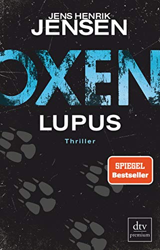 Oxen. Lupus: Thriller: 4