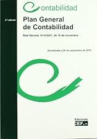 PLAN GENERAL DE CONTABILIDAD (Real. Decreto. 1514/2007, de 16 de noviembre) 844541707X Book Cover
