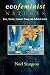 Ecofeminist Natures: Race, Gender, Feminist Theory and Political Action