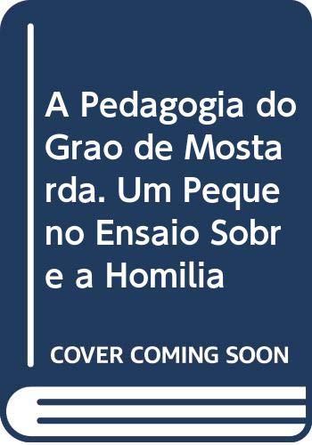 A pedagogia do grao de mostarda