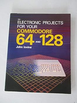 Paperback Electronic Projects for Your Commodore 64 and 128 Book
