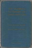 The Student's Dictionary of Serbo-Croatian Serbo-Croatian-English English-Serbo-Croatian B007BNWKHK Book Cover