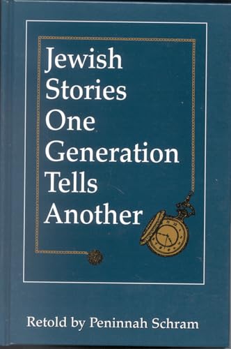 Jewish Stories One Generation Tells Another
