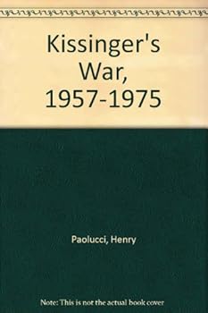Paperback Kissinger's War, 1957-1975 Book