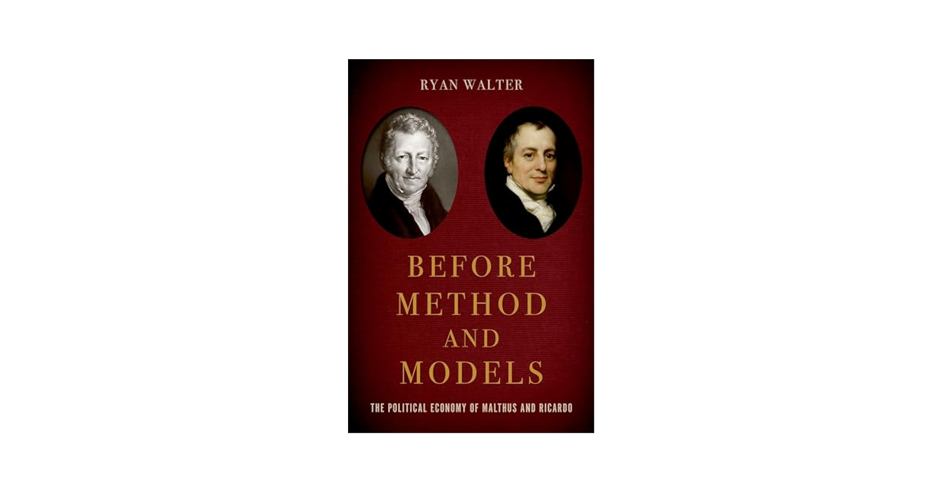 Before Method and Models: The Political Economy of Malthus