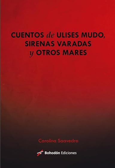 Cuentos de Ulises mudo, sirenas varadas y otros mares