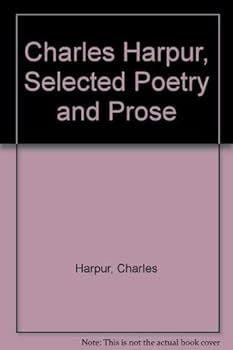 Charles Harpur - Selected Prose and Poetry