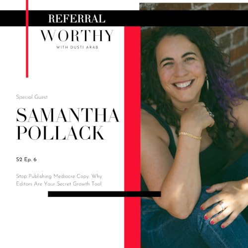 Stop Publishing Mediocre Copy: Why Editors Are Your Secret Growth Tool with Samantha Pollack
