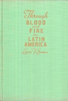 Hardcover Through Blood and Fire in Latin America, Book