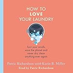 Cover of How to Love Your Laundry