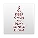 Makoroni - KEEP CALM AND PLAY BONGO DRUM 4