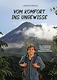 Vom Komfort ins Ungewisse: Wie ich Sicherheit gegen Abenteuer und Bett gegen Hängematte tauschte