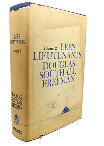 Lee's Lieutenants a Study in Command: Gettysbur... 0684154889 Book Cover