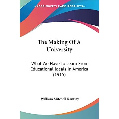 The Making Of A University