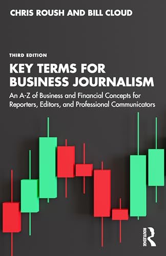 Key Terms for Business Journalism: An A-Z of Business and