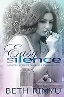 Easy Silence 1514349159 Book Cover