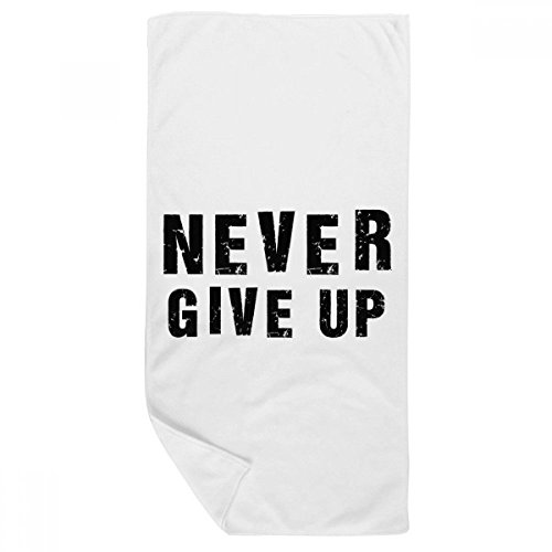 Serviette de bain Never Give Up motivation au réveil 35x70 cm