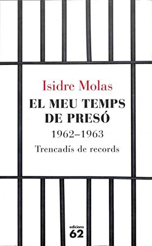 Portada de El meu temps de presó: 1962-1963. Trencadís de records