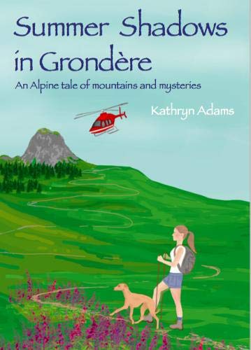 Bild: Summer Shadows in Grondere: An alpine tale of mountains and mysteries (The Grondere Series, Band 2) fr 33,61 EUR bei amazon.de