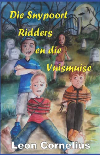 Die Snypoort Ridders en die Vuismuise (Afrikaans Edition)