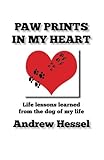 Paw Prints in My Heart: Paw Prints in My Heart
