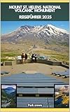 MOUNT ST. HELENS NATIONAL VOLCANIC MONUMENT REISEFÜHRER 2025 (YOUR TRAVEL ROAD MAP TO YOUR DESTINATION AROUND THE CONTINETS 77) (German Edition)