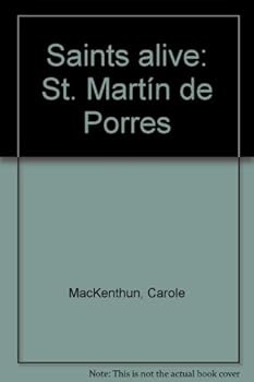 Unknown Binding Saints alive: St. Marti´n de Porres Book