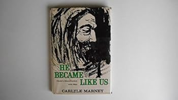 Hardcover He Became Like Us, Christ's Identification with Man Book