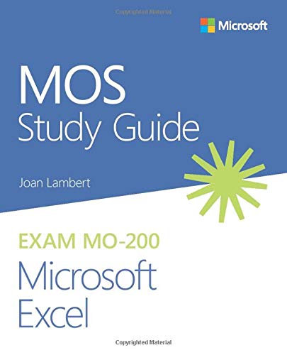 MOS Study Guide for Microsoft Excel Exam MO-200