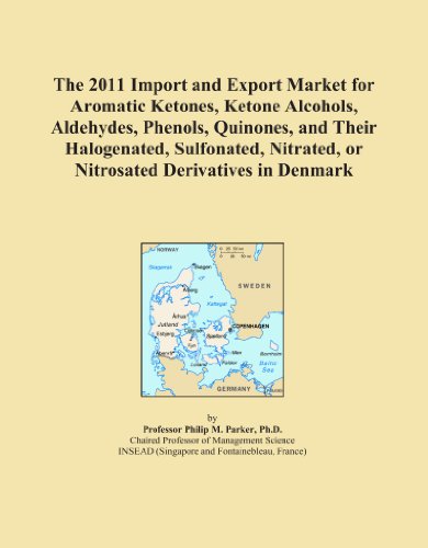 The 2011 Import and Export Market for Aromatic Ketones, Ketone Alcohols, Aldehydes, Phenols, Quinones, and Their Halogenated, Sulfonated, Nitrated, or Nitrosated Derivatives in Denmark