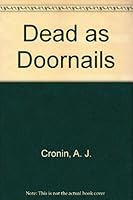 Dead As Doornails : A Chronicle of Life 090516931X Book Cover