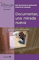 Documentar, Una Mirada Nueva 849921231X Book Cover
