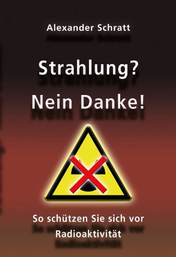 Strahlung? Nein Danke!