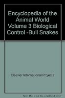 Encyclopedia of the Animal World Volume 3 Biological Control -Bull Snakes B0012NY6MM Book Cover