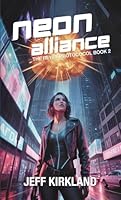 Neon Alliance:: The Reyes Protocol Book 2 1764241495 Book Cover