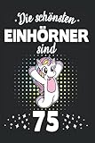 75. Geburtstag Einhorn Notizbuch: 120 Seiten Kariert - Geburtstagskind Geburtstagsspruch Geburtstagsgruß Spruch Geburtstagsparty