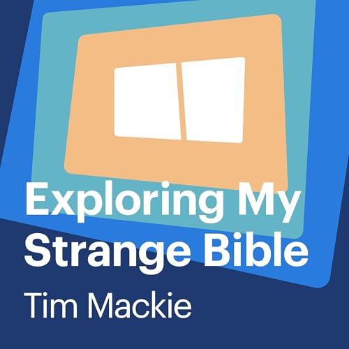 Exploring My Strange Bible cover art