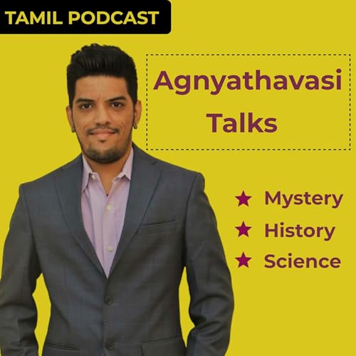 Agnyathavasi Talks (Tamil) Podcast Por Harikrishnan Thileepan arte de portada
