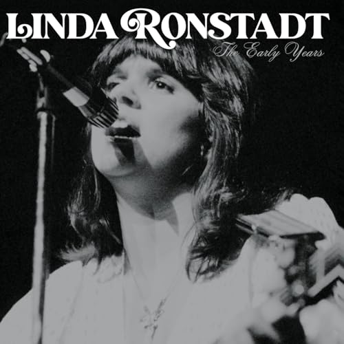 Album Art for The Early Years by Linda Ronstadt