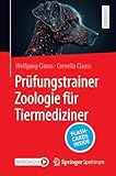 Prüfungstrainer Zoologie für Tiermediziner - Wolfgang Clauss, Cornelia Clauss Cornelia Clauss 