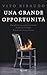 Una Grande Opportunità - 3