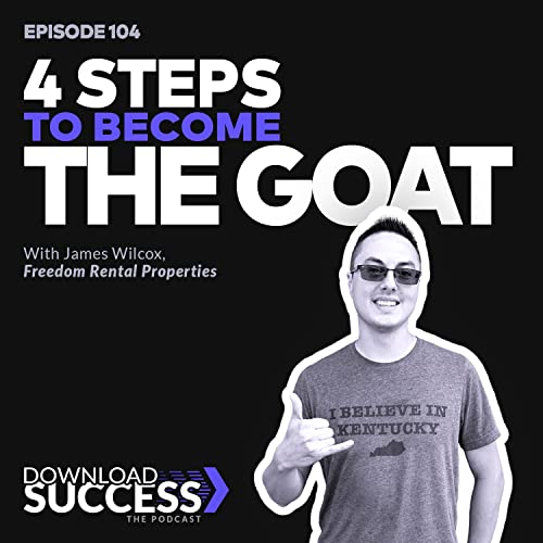 Episode 4: 4 Steps To Become The G.O.A.T.