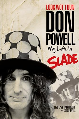 Look Wot I Dun: My Life In Slade