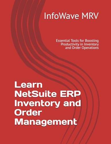 Learn NetSuite ERP Inventory and Order Management: Essential Tools for